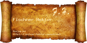Fischner Hektor névjegykártya